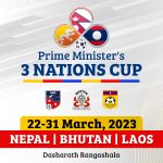 प्रधानमन्त्री थ्री नेसन्स कप फुटबल: नेपाल र भुटानबीचकाे खेल आज