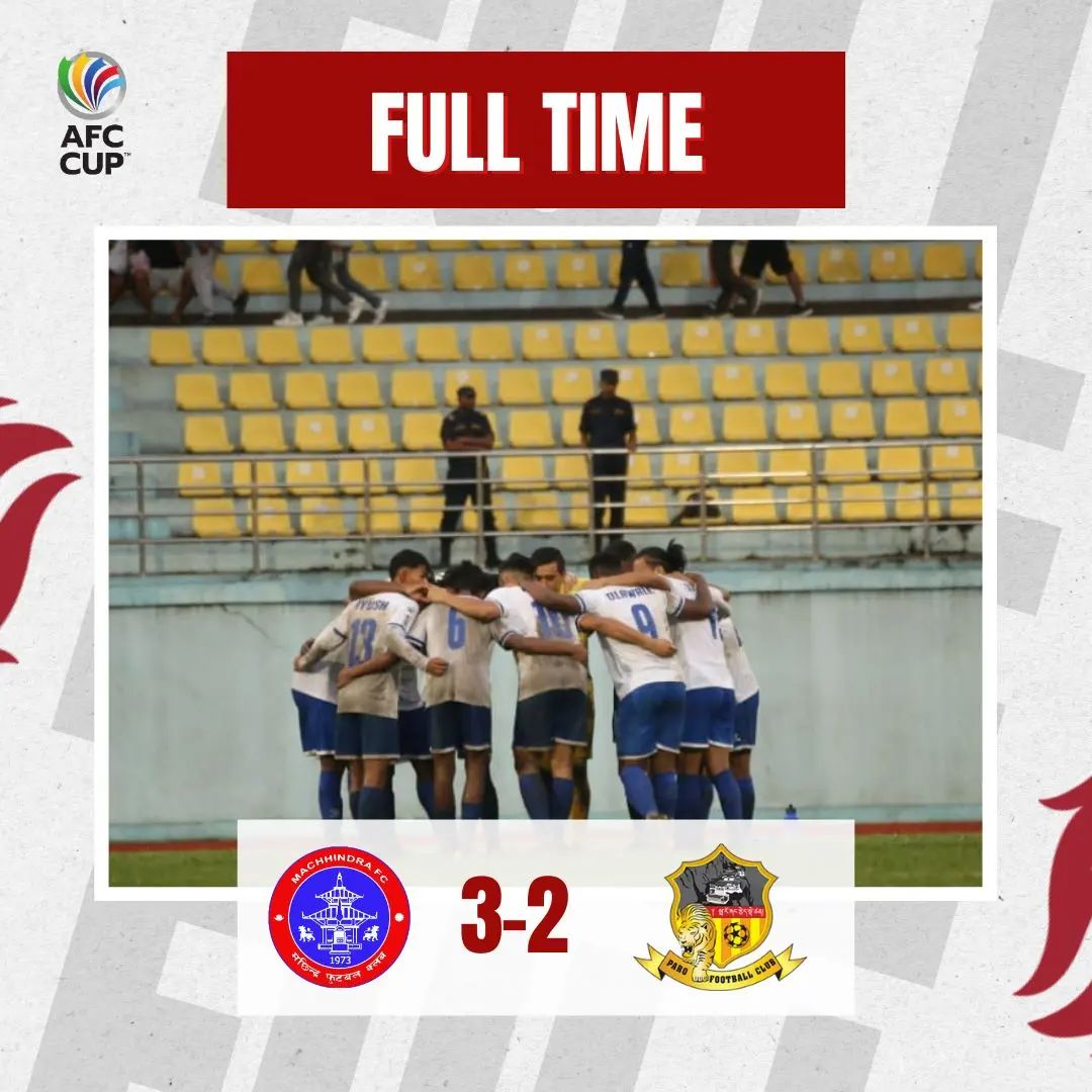 एएफसी कप छनोटः पारो एफसीको पोष्टमा मच्छिन्द्रको ३ गोल