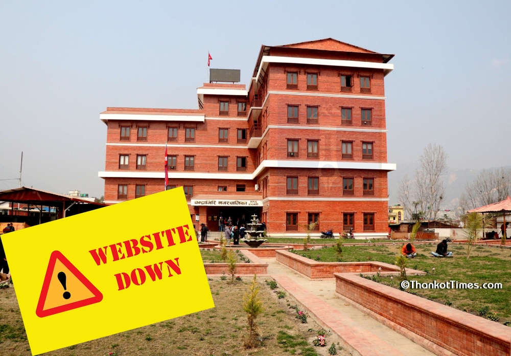चन्द्रागिरि नगरसहित सरकारका हजार बढी वेबसाइट अझै ‘अफलाइन’